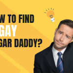 How to Find a Gay Sugar Daddy