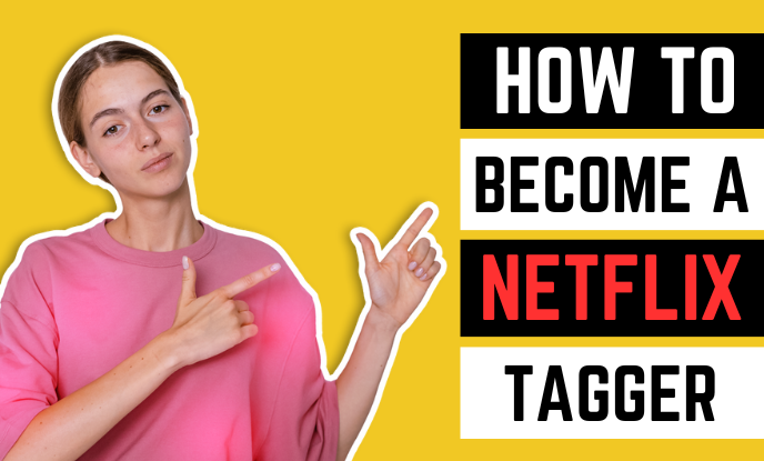 how to become a Netflix tagger