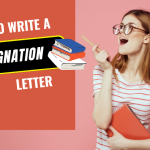 How to Write a Resignation Letter